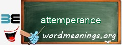 WordMeaning blackboard for attemperance